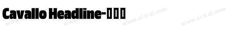 Cavallo Headline字体转换